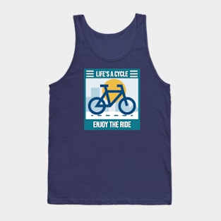 Life's a cycle enjoy the ride Tank Top